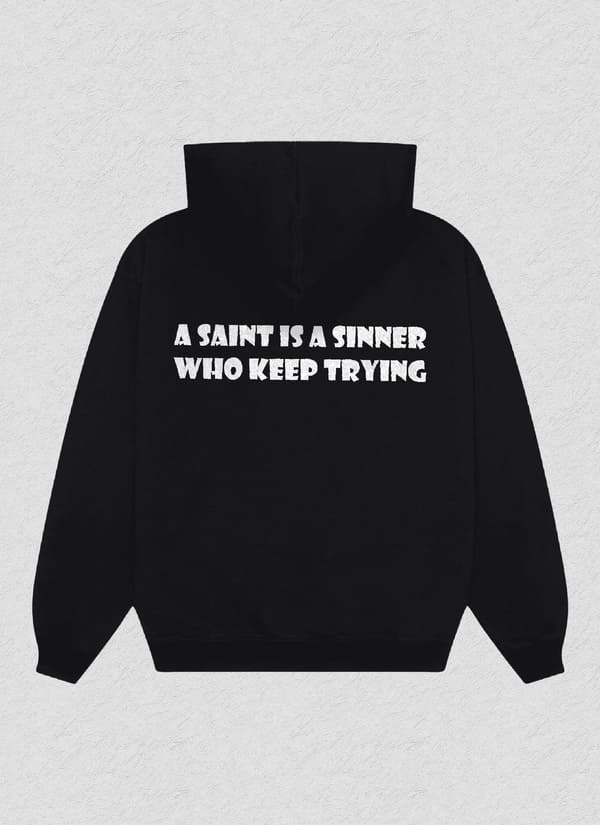 SAINT IS A SINNER X HOODIE