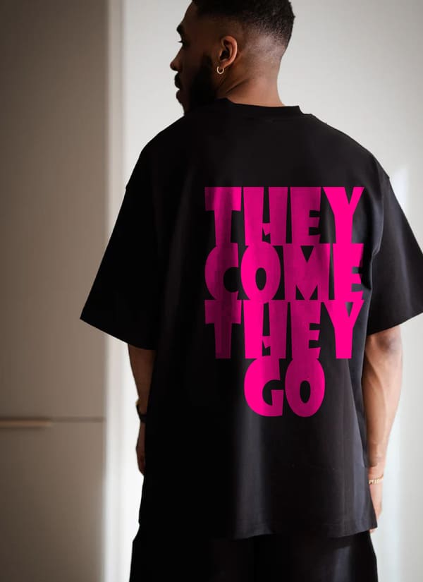 THEY COME THEY GO X TEE